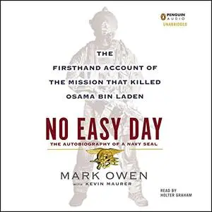 No Easy Day: The Firsthand Account of the Mission That Killed Osama Bin Laden [Audiobook]