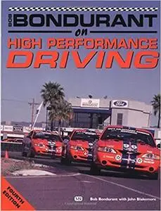 Bob Bondurant on High Performance Driving, 4th Edition