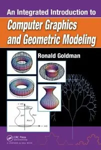 An Integrated Introduction to Computer Graphics and Geometric Modeling 