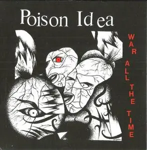 Poison Idea - War All The Time (1987) {2016 American Leather}