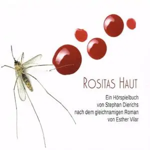 «Rositas Haut» by Esther Vilar,Stephan Dierichs