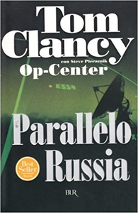 Op-Center. Parallelo Russia - Tom Clancy