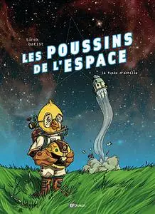 Les Poussins De L'Espace - Tome 01 - La Fusee D'Achille