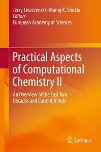 Practical Aspects of Computational Chemistry II: An Overview of the Last Two Decades and Current Trends