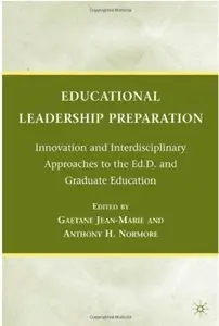 Educational Leadership Preparation: Innovation and Interdisciplinary Approaches to the Ed.D. and Graduate Education