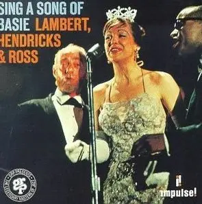 Lambert, Hendricks & Ross - Sing a Song of Basie
