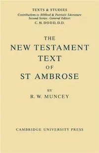The New Testament Text of Saint Ambrose (repost)