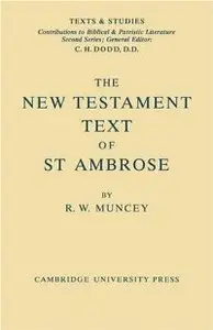 The New Testament Text of Saint Ambrose (repost)