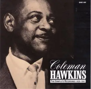 Coleman Hawkins - The Complete Recordings, 1929-1941 (1992) [6CD Box Set]