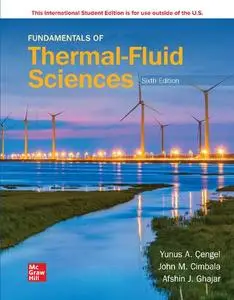Fundamentals of Thermal-Fluid Sciences, 6th Edition
