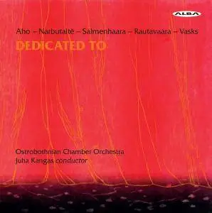 Ostrobothnian Chamber Orchestra & Juha Kangas - Dedicated To (2018)