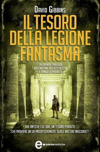 Il tesoro della legione fantasma - David Gibbins