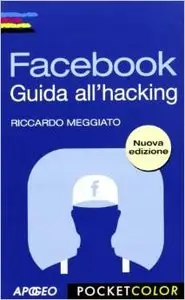 Riccardo Meggiato - Facebook (Guida all' hacking)
