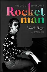 Rocket Man: The Life of Elton John