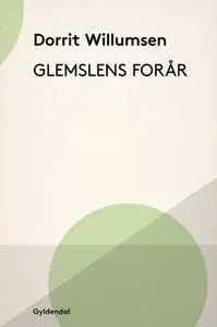 «Glemslens forår» by Dorrit Willumsen