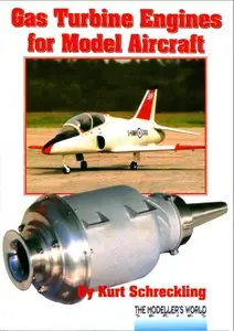 Gas Turbine Engines for Model Aircraft 