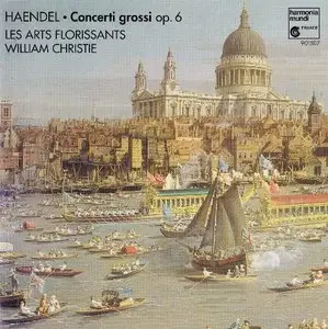 Handel - Concerti Grossi op.6 - No.1,2,6,7,10 (William Christie) [1995]