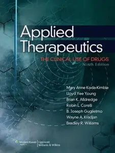 Applied Therapeutics: The Clinical Use of Drugs, Ninth edition (repost)