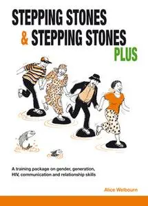 «Stepping Stones and Stepping Stones Plus» by Alice Welbourn