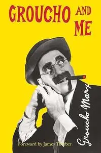 Groucho And Me