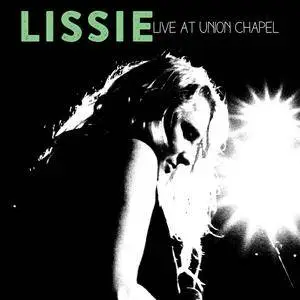 Lissie - Live At Union Chapel (2016)