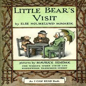 «Little Bear's Visit» by Else Holmelund Minarik