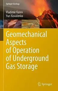 Geomechanical Aspects of Operation of Underground Gas Storage