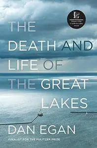 The Death and Life of the Great Lakes