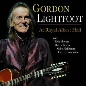 Gordon Lightfoot - At Royal Albert Hall (2023)