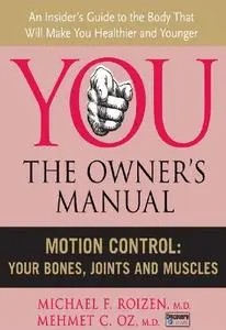 Motion Control: Your Bones, Joints and Muscles