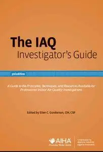 The IAQ Investigator's Guide, Third Edition