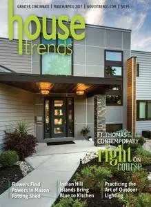 Housetrends Greater Cincinnati - March/April 2017