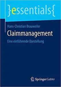 Claimmanagement: Eine einführende Darstellung (Repost)