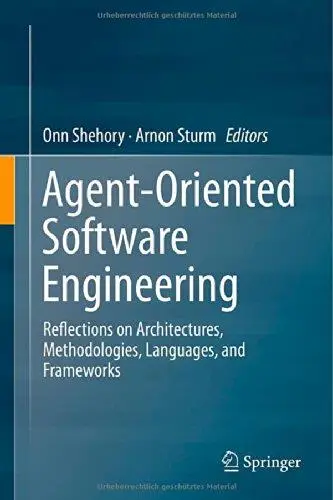 Agent-Oriented Software Engineering: Reflections on Architectures, Methodologies, Languages, and Frameworks (Repost)