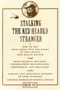 Stalking the Red Headed Stranger