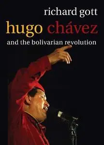 Hugo Chávez and the Bolivarian Revolution