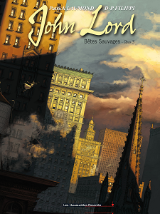 John Lord - Tome 3 - Bêtes Sauvages - Opus 3