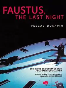 Pascal Dusapin - Faustus, the last night (2006) [video] 