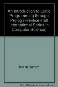 An Introduction to Logic Programming Through Prolog