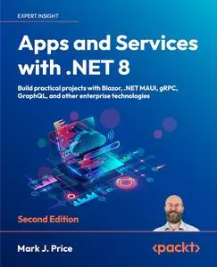 Apps and Services with .NET 8, 2nd Edition