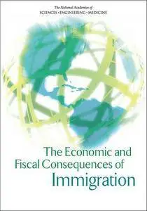 "The Economic and Fiscal Consequences of Immigration" ed. by Francine D. Blau and Christopher Mackie