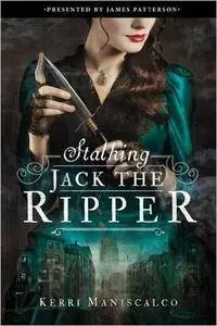 Stalking Jack the Ripper (Book 1)