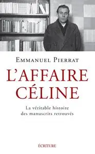 L'Affaire Céline - Emmanuel Pierrat