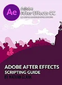 Adobe After Effects Scripting Guide