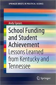 School Funding and Student Achievement: Lessons Learned from Kentucky and Tennessee