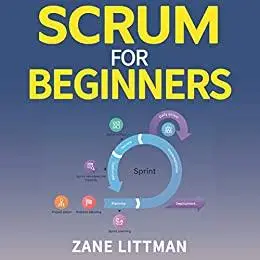 Scrum for Beginners : An Ultimate Guide to Increase Productivity and Performances