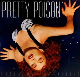 Pretty Poison - Catch Me I'm Falling (1988)