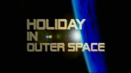 National Geographic - Holiday in Outer Space (2011)