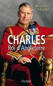 Michel Faure, "Charles, roi d'Angleterre"