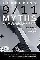 Debunking 9/11 myths : why conspiracy theories can't stand up to the facts